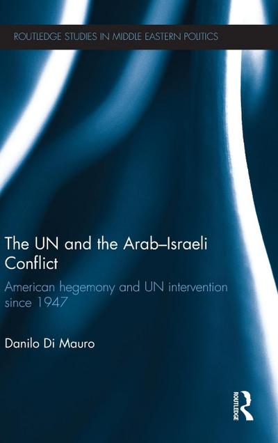 The UN and the Arab-Israeli Conflict