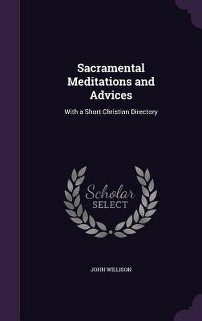 Sacramental Meditations and Advices