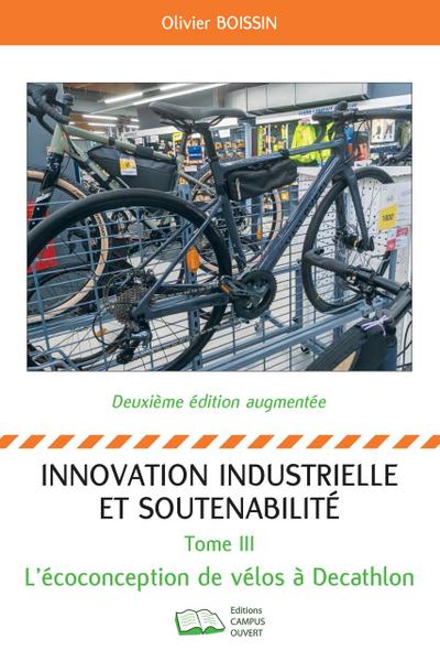 Innovation industrielle et soutenabilité - Tome III