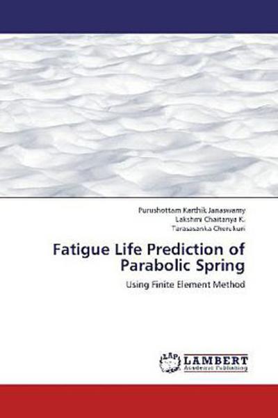 Fatigue Life Prediction of Parabolic Spring