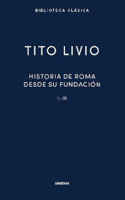 Historia de Roma desde su fundación I-III