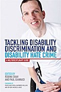 Tackling Disability Discrimination and Disability Hate Crime