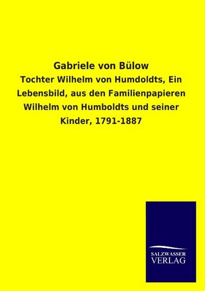 Gabriele von Bülow - Ohne Autor