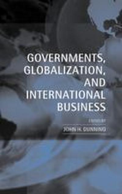 Governments, Globalization, and International Business