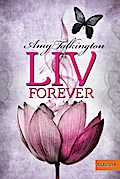 Liv, Forever