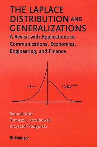 The Laplace Distribution and Generalizations
