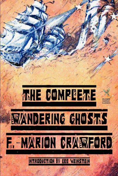 The Complete Wandering Ghosts