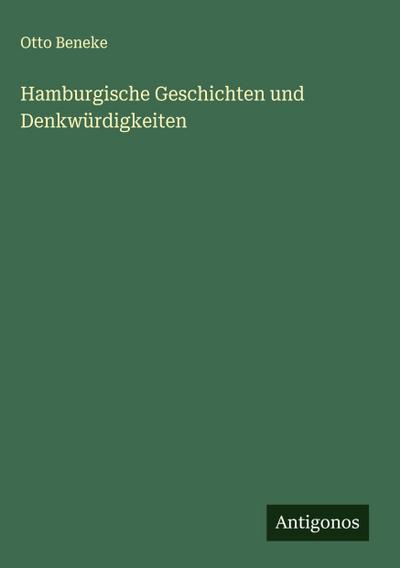 Hamburgische Geschichten und Denkwürdigkeiten