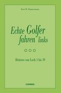 Echte Golfer fahren links