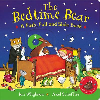 The Bedtime Bear: A Push, Pull and Slide Book