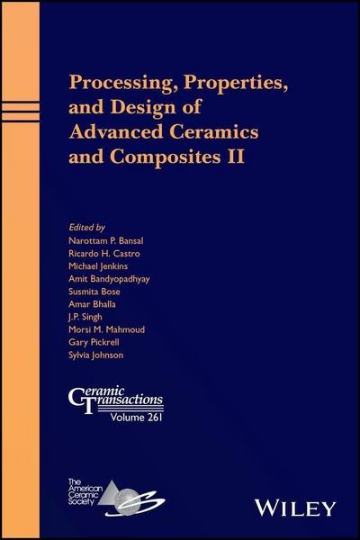 Processing, Properties, and Design of Advanced Ceramics and Composites  II