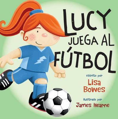 Lucy Juega Al Fútbol