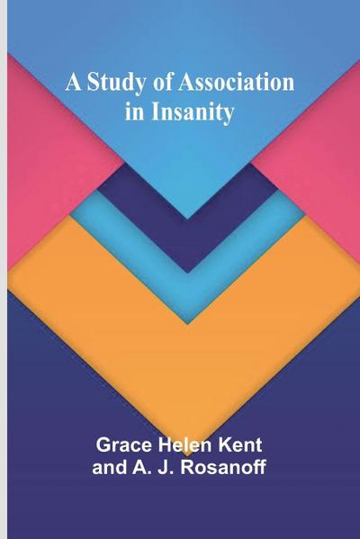 A Study of Association in Insanity