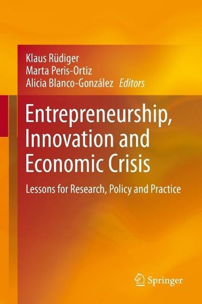 Entrepreneurship, Innovation and Economic Crisis