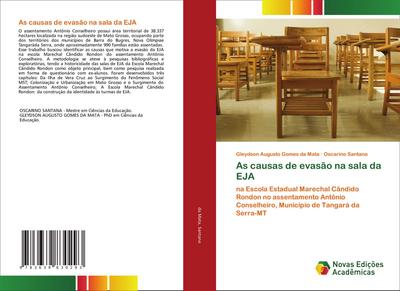 As causas de evasão na sala da EJA