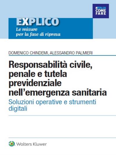 Responsabilità civile, penale e tutela previdenziale nell’emergenza sanitaria