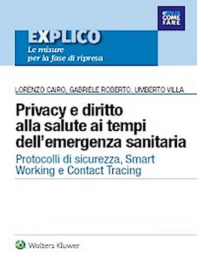 Privacy e diritto alla salute ai tempi dell’emergenza sanitaria