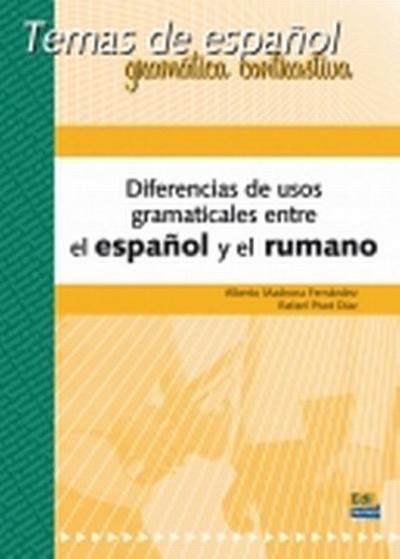 Temas de Español Gramática Contrastiva. Diferencias de Usos Gramaticales Entre El Español Y El Rumano