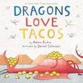 Dragons Love Tacos