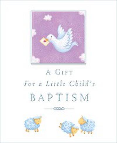 A Gift for a Little Child’s Baptism