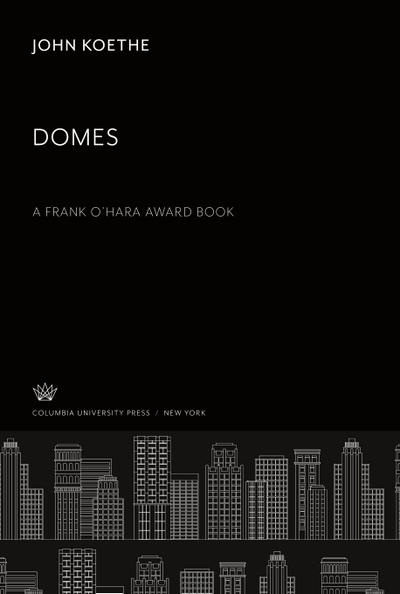Domes a Frank O’Hara Award Book