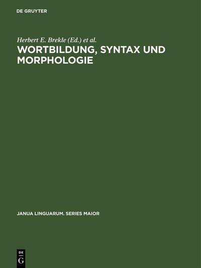 Wortbildung, Syntax und Morphologie