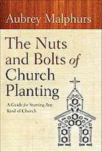 The Nuts and Bolts of Church Planting