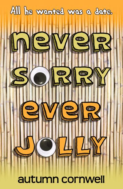 Never Sorry Ever Jolly