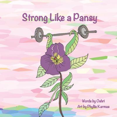 Strong Like a Pansy