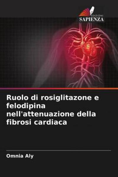 Ruolo di rosiglitazone e felodipina nell’attenuazione della fibrosi cardiaca