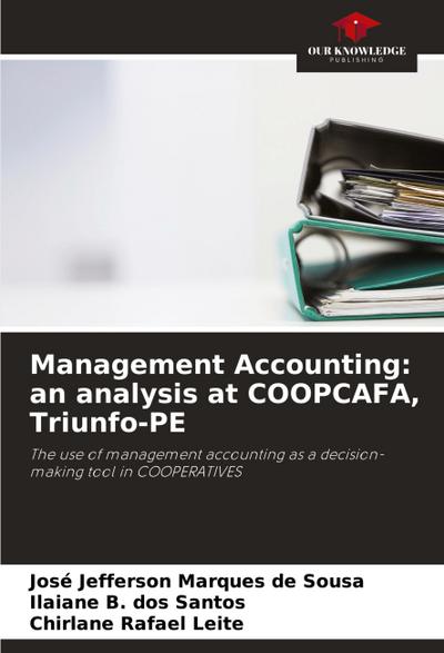 Management Accounting: an analysis at COOPCAFA, Triunfo-PE