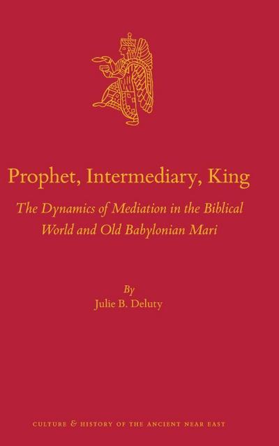 Prophet, Intermediary, King