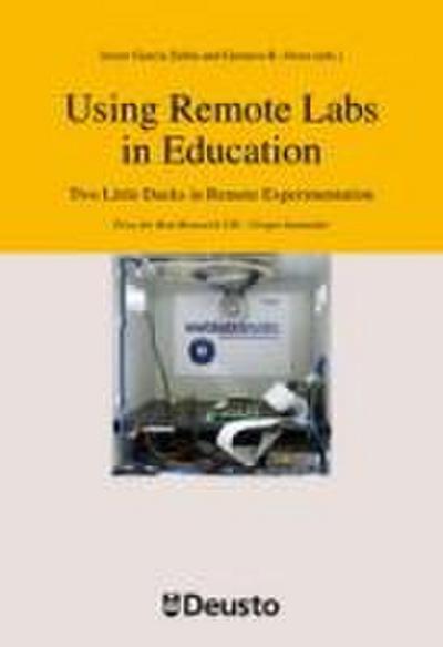 Using remote labs in education : two little ducks in remote experimentation