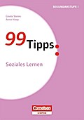 99 Tipps - Praxis-Ratgeber Schule für die Sekundarstufe I und II: Soziales Lernen: Buch