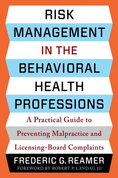 Risk Management in the Behavioral Health Professions