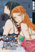 Toxic Love Affair, Band 03