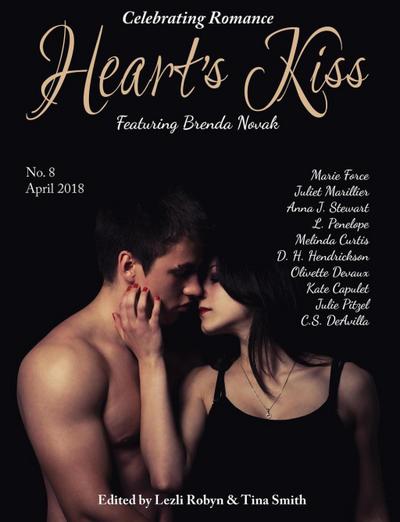 Heart’s Kiss: Issue 8, April 2018: Featuring Brenda Novak (Heart’s Kiss)