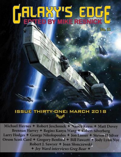 Galaxy’s Edge Magazine: Issue 31, March 2018 (Galaxy’s Edge, #31)