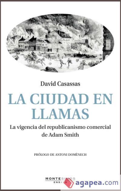 La ciudad en llamas: La vigencia del republicanismo comercia