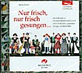 Nur frisch nur frisch gesungen
