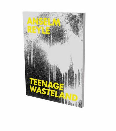 Anselm Reyle: Teenage Wasteland