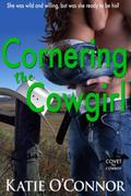 Cornering the Cowgirl (Covet the Cowboy, #2)