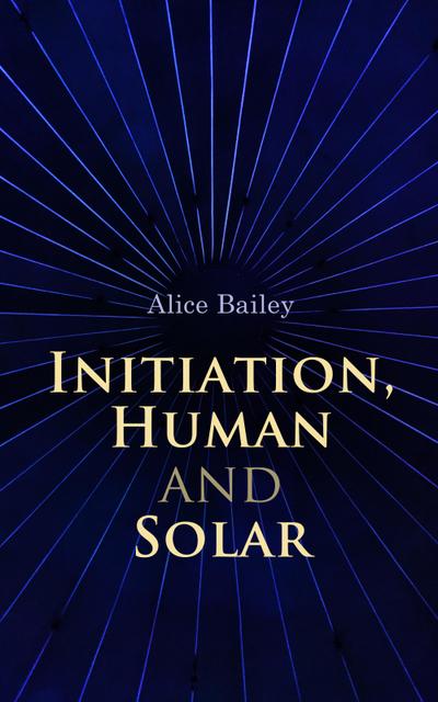 Initiation, Human and Solar
