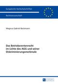 Das Betriebsrentenrecht im Lichte des AGG und sein