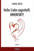 Voller Liebe sagenhaft. IMMERFORT!