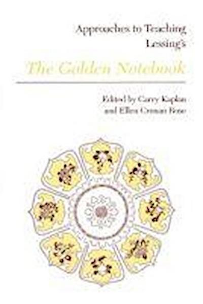 Approaches to Teaching Lessing’s the Golden Notebook