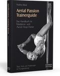 Aerial Passion Trainerguide