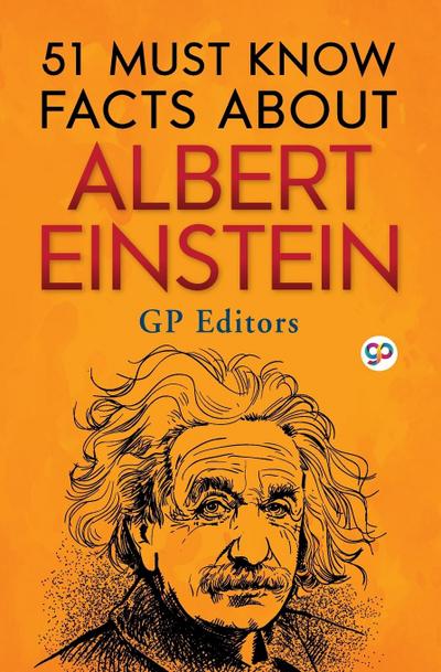 51 Must Know Facts About Albert Einstein