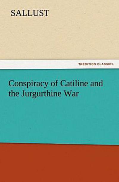Conspiracy of Catiline and the Jurgurthine War