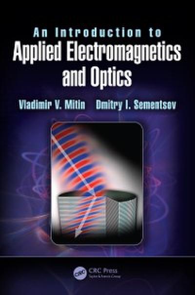 Introduction to Applied Electromagnetics and Optics